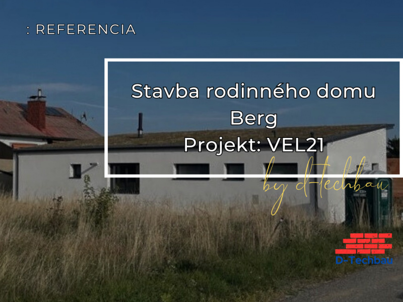 Stavba domu v Rakúsku, Berg VEL21 Stavba domu v Rakúsku, Berg VEL21