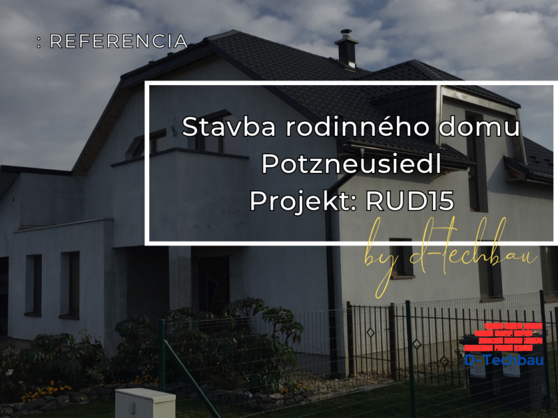 Stavba domu v Rakúsku, Potzneusiedl RUD15 Stavba domu v Rakúsku, Potzneusiedl RUD15