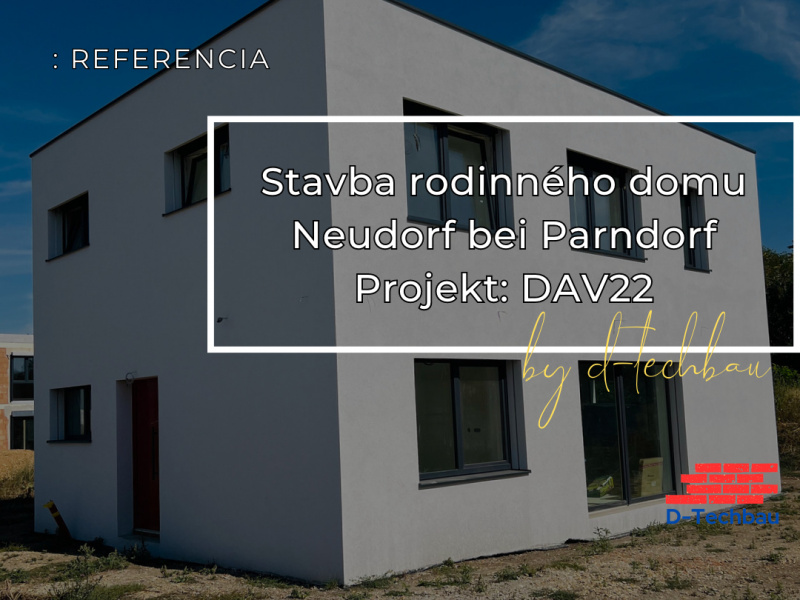 Stavba domu v Rakúsku, Neudorf bei Parndorf DAV22 Stavba domu v Rakúsku, Neudorf bei Parndorf DAV22
