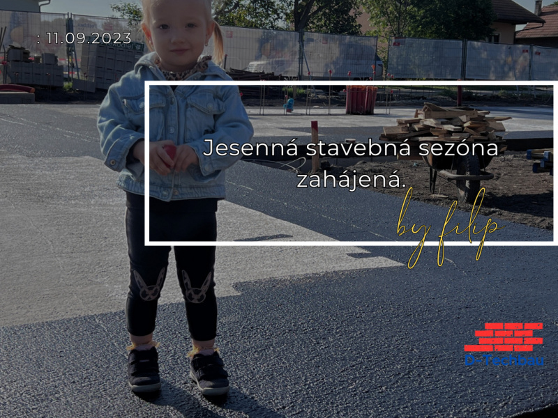 Jesenná stavebná sezóna zahájená.