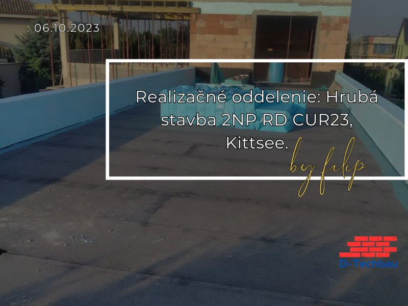 Realizačné oddelenie: Hrubá stavba 2NP RD CUR23 Kittsee, Rakúsko Realizačné oddelenie: Hrubá stavba 2NP RD CUR23 Kittsee, Rakúsko