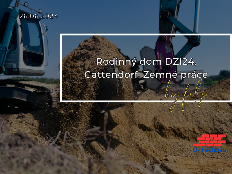 Rodinný dom RD DZI24, Gattendorf: Zemné práce Rodinný dom RD DZI24, Gattendorf: Zemné práce