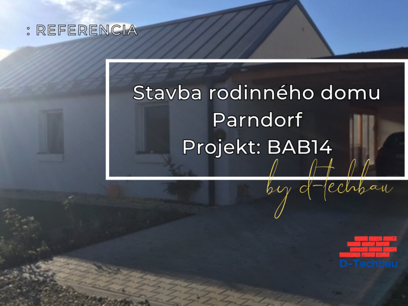 Stavba domu v Rakúsku, Parndorf BAB14 Stavba domu v Rakúsku, Parndorf BAB14