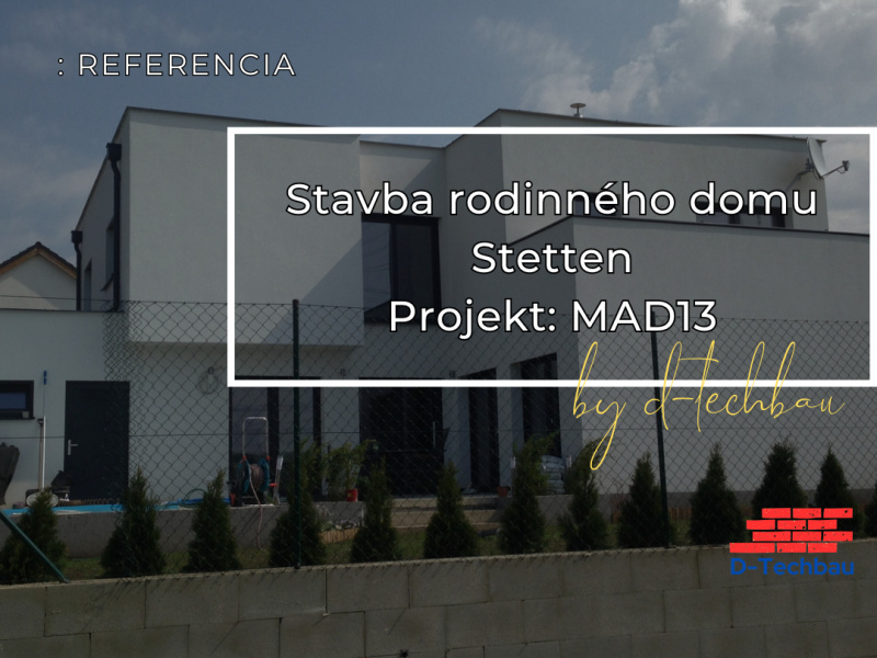 Stavba domu v Rakúsku, Stetten MAD13 Stavba domu v Rakúsku, Stetten MAD13