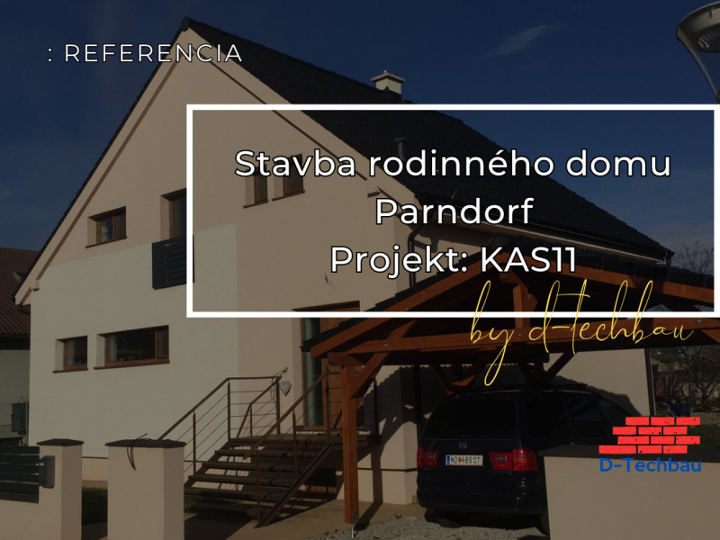Stavba domu v Rakúsku, Parndorf KAS11 Stavba domu v Rakúsku, Parndorf KAS11