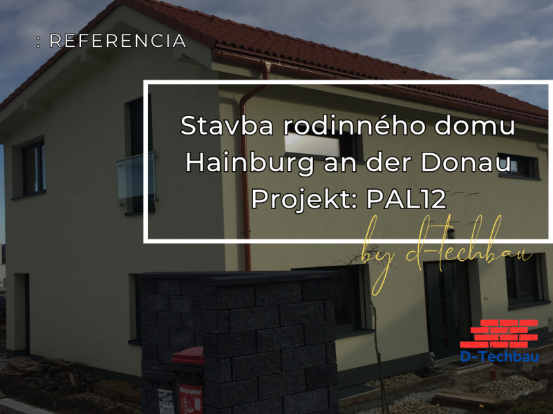 Stavba domu v Rakúsku, Hainburg an der Donau PAL12 Stavba domu v Rakúsku, Hainburg an der Donau PAL12